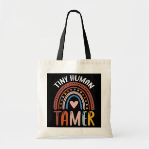 Tiny Human Tamer Rainbow Daycare Lehrer Tragetasche
