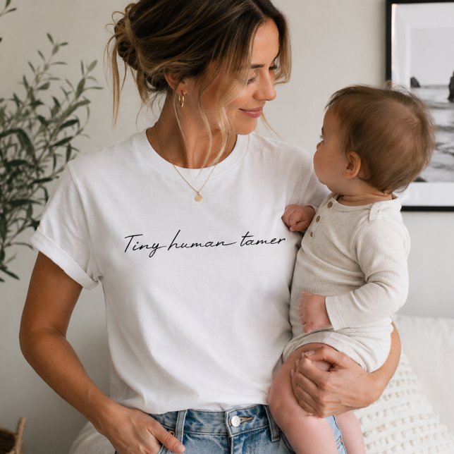 Tiny Human Tamer | Spaß an Typografischer Angebots T-Shirt (Tiny Human Tamer mom T-shirts for new moms, toddler moms, coffee runs, and playdates.)