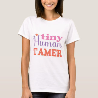 Tiny Human Tamer T-Shirt