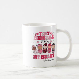Tiny Humans gestohlen My Heart Mother Baby Nurse V Kaffeetasse