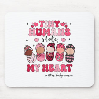 Tiny Humans gestohlen My Heart Mother Baby Nurse V Mousepad
