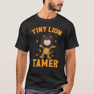 Tiny Lion Tamer Circus Mitarbeiter Kostümkarneval T-Shirt