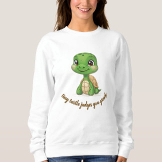 Tiny Turtle beurteilt Sie Sweatshirt