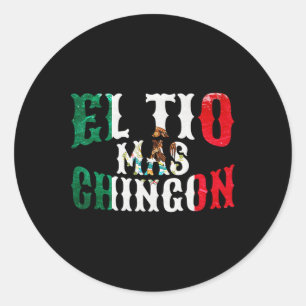 Tio Mas Chingon Mexican Funny Spanish Onkel Vater Runder Aufkleber
