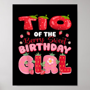 Tio of the Berry Sweet Birthday Girl Strawberry Pa Poster