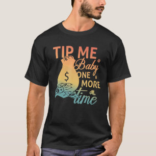 Tipp für mich Baby noch einmal Barkeeper verstauen T-Shirt
