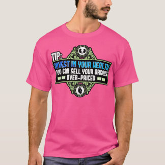 Tipp Investitionen in Ihre Gesundheit Sie können I T-Shirt