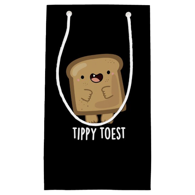 Tippy Toest Funny Tippy Toast Pun Dark BG Kleine Geschenktüte (Vorderseite)