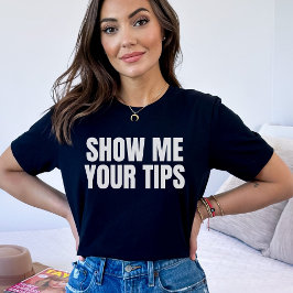 Tips anzeigen | Funny Bartending & Kellnerin T-Shirt
