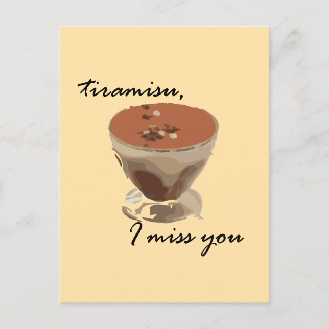Tiramisu, ich vermisse dich postkarte (Vorderseite)