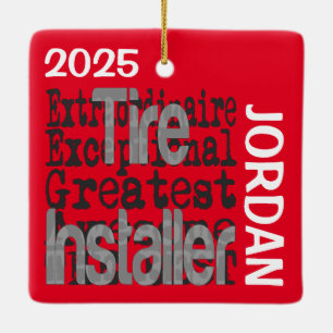 Tire Installer Extraordinaire CUSTOM Keramikornament
