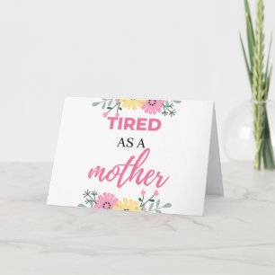 Tired As A Mother black Karte