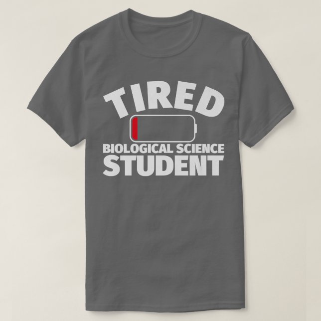 Tired Biological Science student Premium 2469 T-Shirt (Design vorne)
