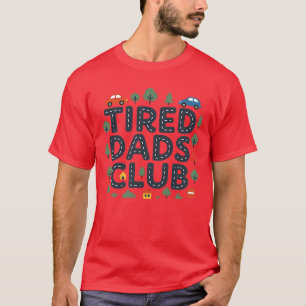 Tired Dads Club 2-seitige Rennstrecke auf Dad Dadd T-Shirt