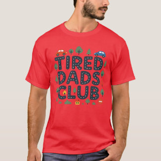 Tired Dads Club 2-seitige Rennstrecke auf Dad Dadd T-Shirt