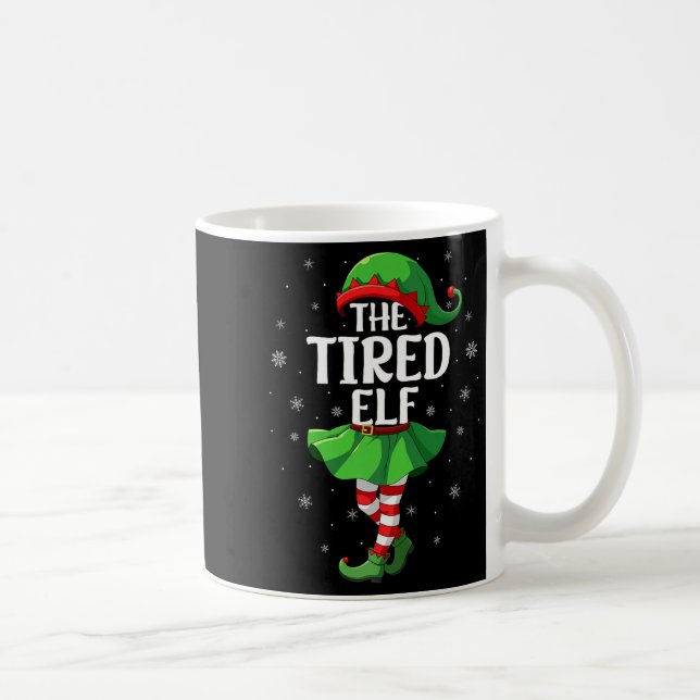 Tired Elf Christmas Girls Women Elf Squad Xmas Fam Kaffeetasse (Rechts)