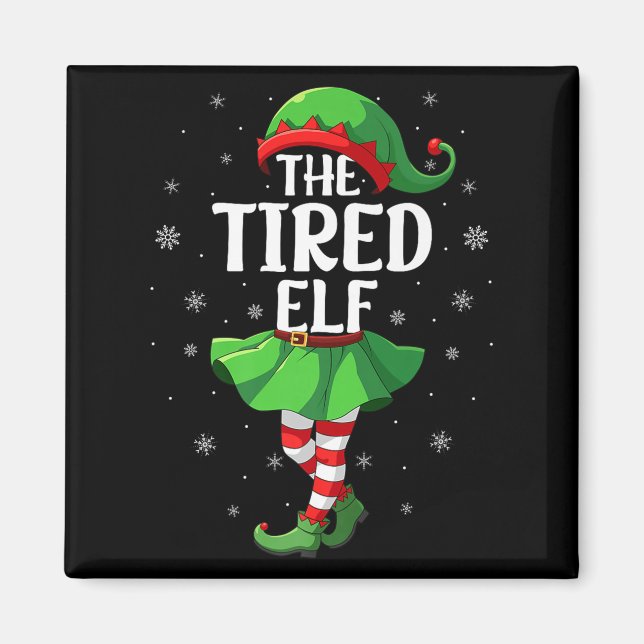 Tired Elf Christmas Girls Women Elf Squad Xmas Fam Magnet (Vorne)