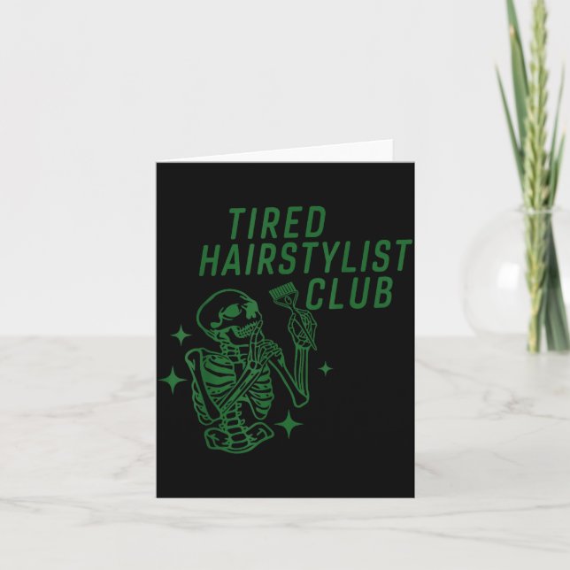 Tired Hairstylist Club Skeleton Baber Hairdresser  Karte (Vorderseite)