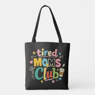 Tired Moms Club Kaffee Mom Humor
