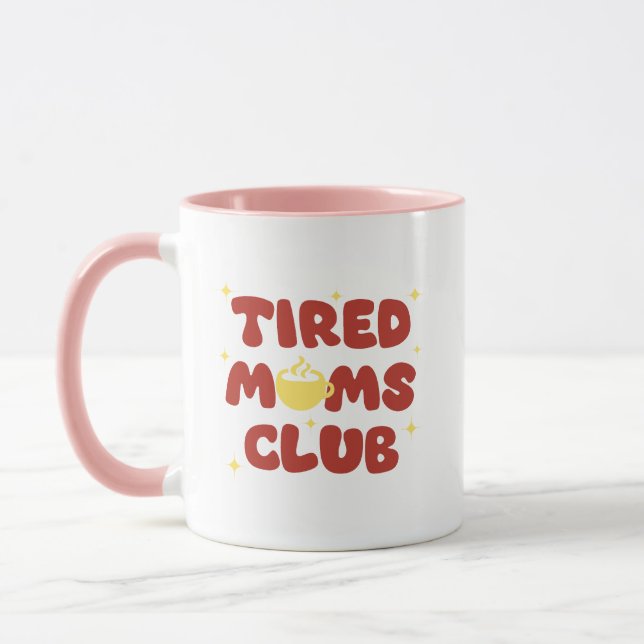 Tired Moms Club Tasse (Links)