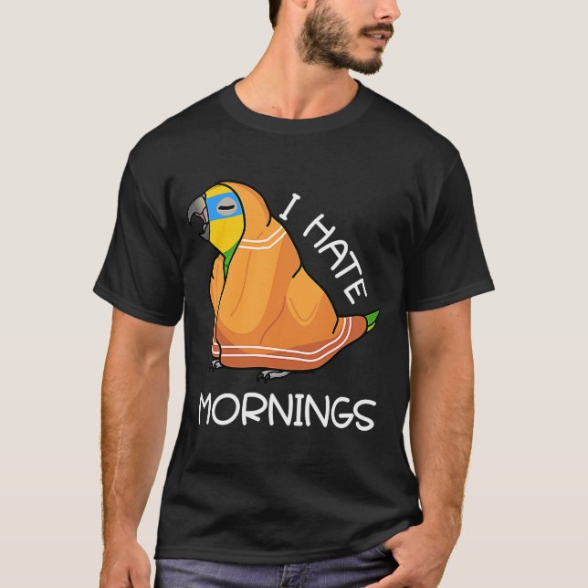Tired Parrot Hates Mornings I Orange winged Amazon T-Shirt (Vorderseite)