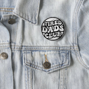 Tired Vaters Club Funny Button