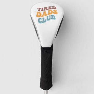 Tired Vaters Club Funny Golf Headcover