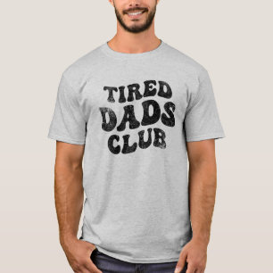 Tired Vaters Club Funny T-Shirt