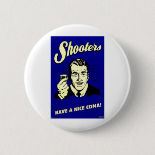 tireur haben ein nettes Koma Button
