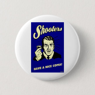 tireur haben ein nettes Koma Button