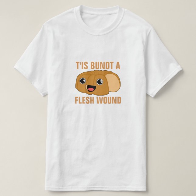 T'is Bundt eine Fleisch-Wunde T-Shirt (Design vorne)