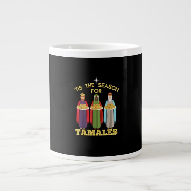 Tis Season For Tamales A Funny Mexican Christmas T Jumbo-Tasse (Vorderseite)