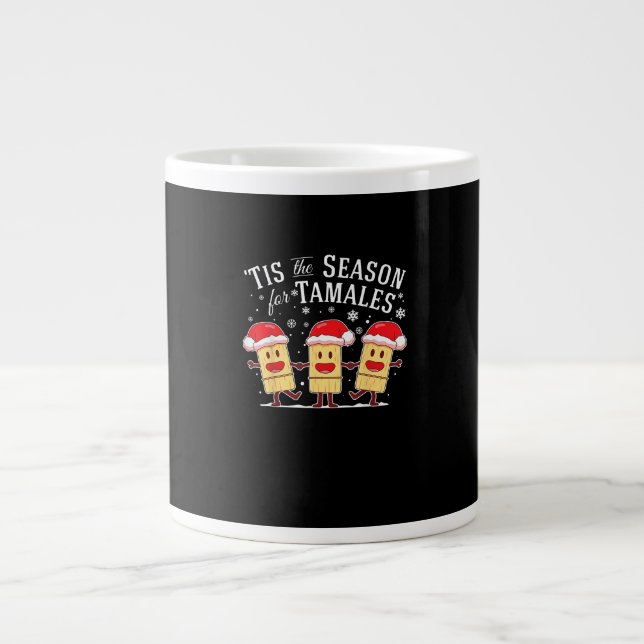 Tis Season For Tamales Christmas Funny Mexican Jumbo-Tasse (Vorderseite)