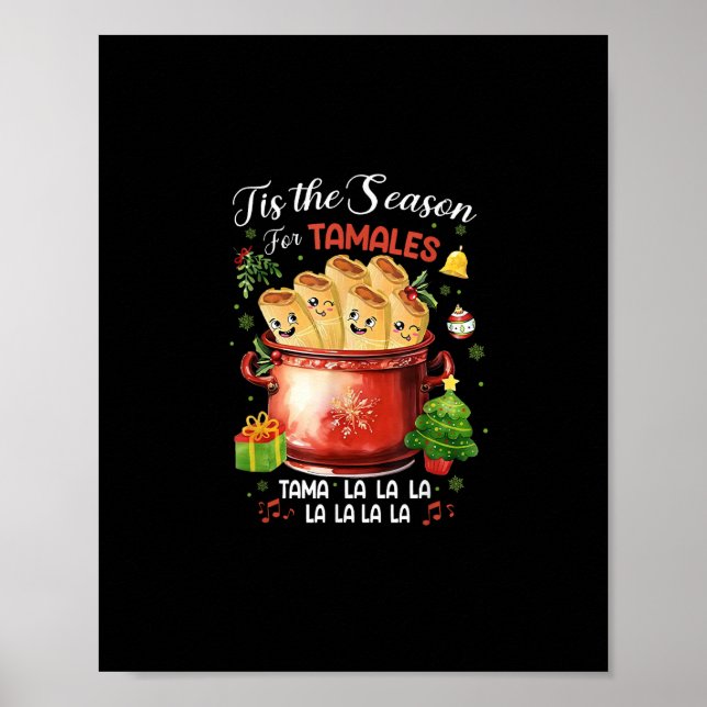 Tis Season For Tamales Christmas Mexican Food Outf Poster (Vorne)