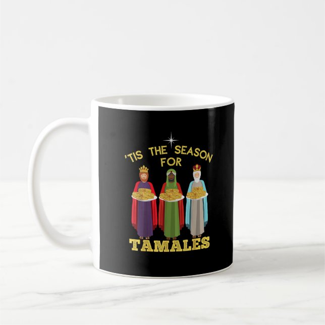 Tis Season For Tamales Funny Mexican Christmas Kaffeetasse (Links)