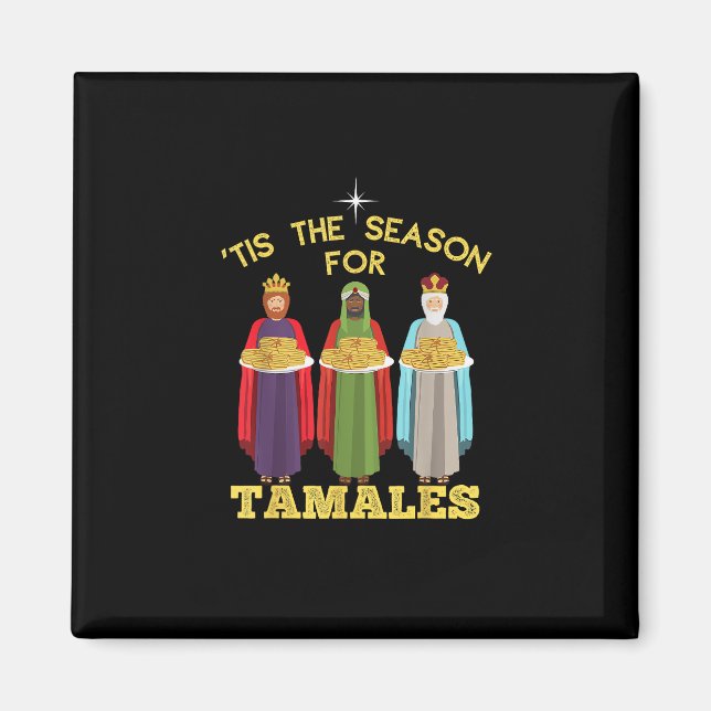 Tis Season For Tamales Funny Mexican Christmas Magnet (Vorne)