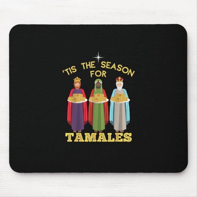 Tis Season For Tamales Funny Mexican Christmas Mousepad (Vorne)