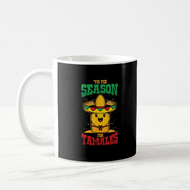 Tis Season For Tamales Mexican Christmas Holiday Kaffeetasse (Links)