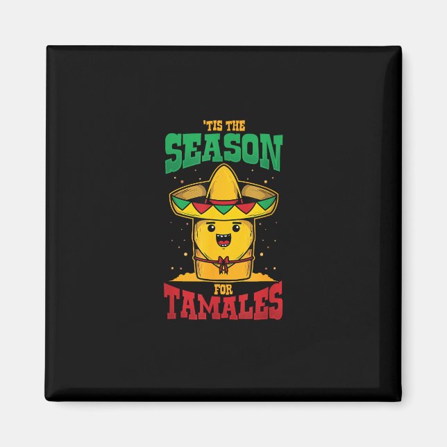 Tis Season For Tamales Mexican Christmas Holiday Magnet (Vorne)
