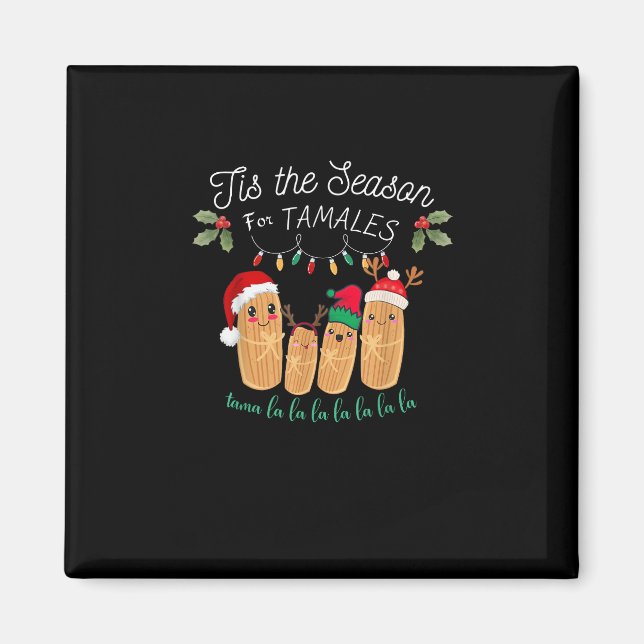 Tis Season For Tamales Mexican Christmas Magnet (Vorne)