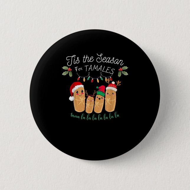 Tis Season For Tamales Mexican Christmas Modern Button (Vorderseite)