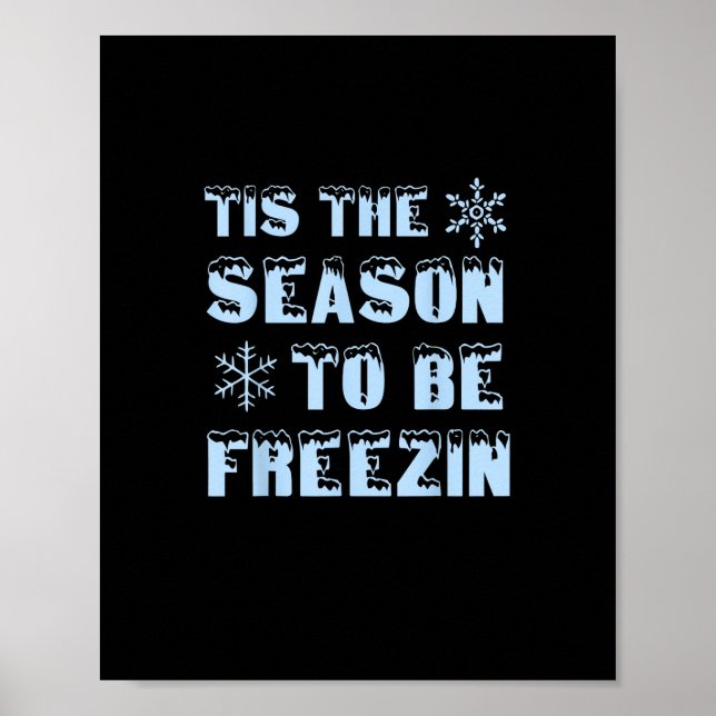 Tis Season To Freezing Holiday Christmas Retro Sty Poster (Vorne)