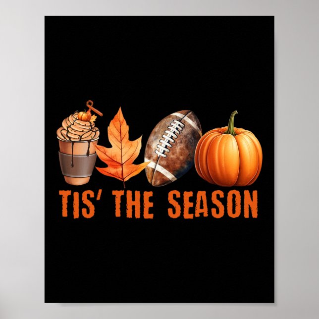 TIS THE SAASON Pumpkin Leaf Latte Fall Thanksgivin Poster (Vorne)