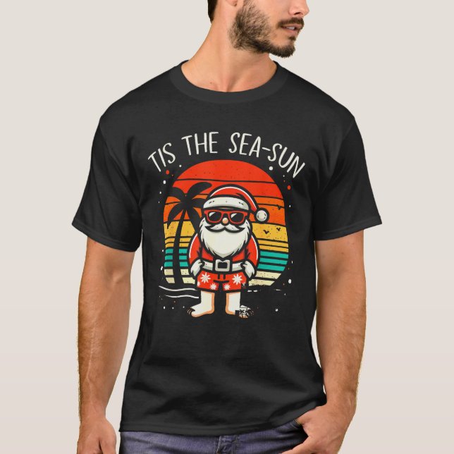Tis The Sea Sun Santa Beach Summer Christmas In Ju T-Shirt (Vorderseite)