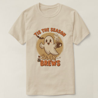 Tis the Season Boos and Brews  T-Shirt