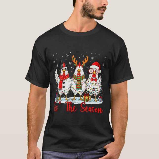 Tis The Season Christmas Funny Chicken Santa Hat X T-Shirt (Vorderseite)