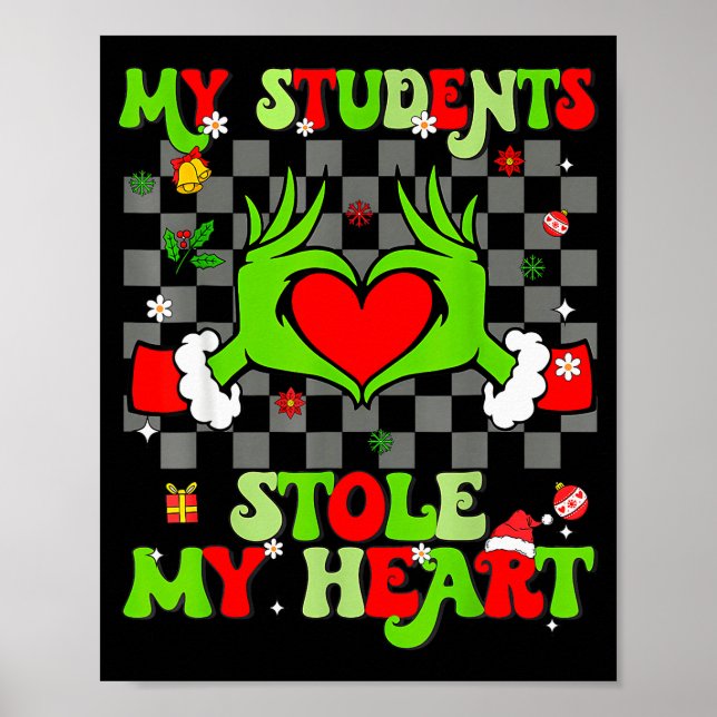 Tis The Season Christmas Funny My Students Stole M Poster (Vorne)