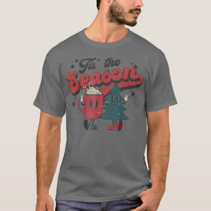 Tis' the Season Christmas retro hot chocolate Xmas T-Shirt