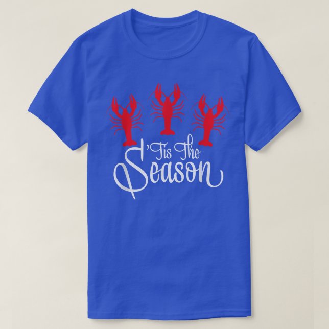 Tis The Season Crawfish Mardi Gras Carnival Festiv T-Shirt (Design vorne)