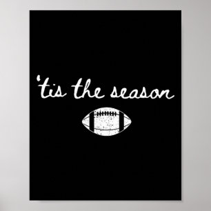 Tis The Season Football-Mama Spieltag Touchdown Me Poster